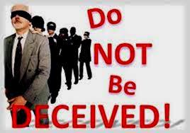 Do not be deceived