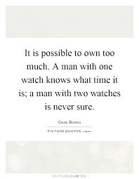 Quote about having too much shit